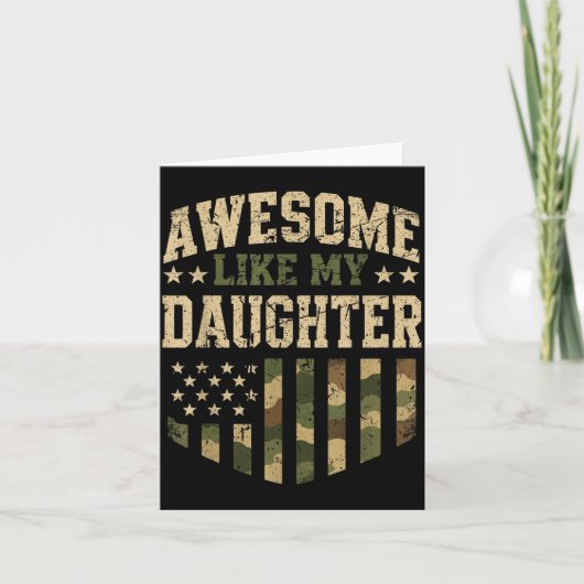 Carte Incroyable comme ma fille camouflage drapeau améri (Devant)