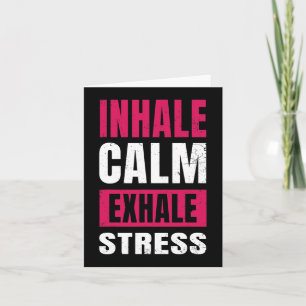 Carte Inspirez Calme Expirez Stress Cadeau Nerveuse Tens