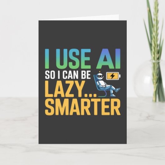 Carte Intelligence Artificielle Lazy Smarter Design drôl (Devant)