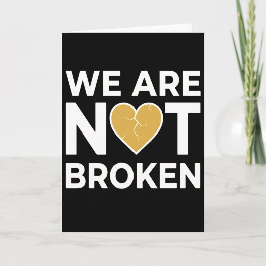 Carte International We're Not Broken Day Mental Health (Devant)
