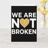 Carte International We're Not Broken Day Mental Health (Fleur jaune)