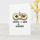 Carte Irish I Was A Gamer Card (Fleur jaune)