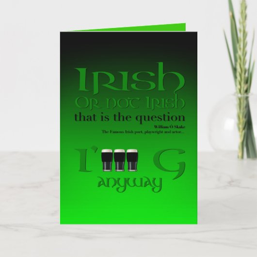 Carte Irish or not Irish Original St Patrick's Day Gr2GC (Devant)