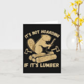 Carte It’s Not Hoarding If It’s Lumber Funny Woodworking (Fleur jaune)