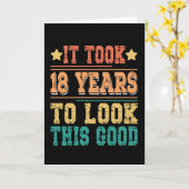 Carte It Took 18 Years To Look This Good (Fleur jaune)