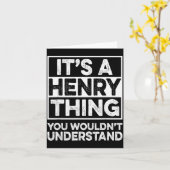 Carte It's A Henry Thing You Wouldn't Understand Henry C (Fleur jaune)