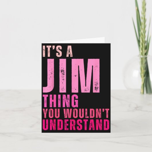 Carte It's A Jim Thing You Wouldn't Understand Women Men (Devant)