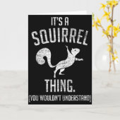 Carte It's A Squirrel Thing - Funny Animal Of The Forest (Fleur jaune)
