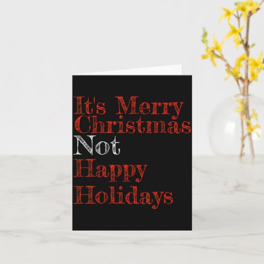 Carte It's Merry Christmas Not Happy Holidays Conservati (Fleur jaune)