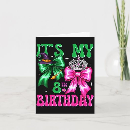 Carte It's My 8th Birthday Witch Nk And Green Bow Croche (Devant)