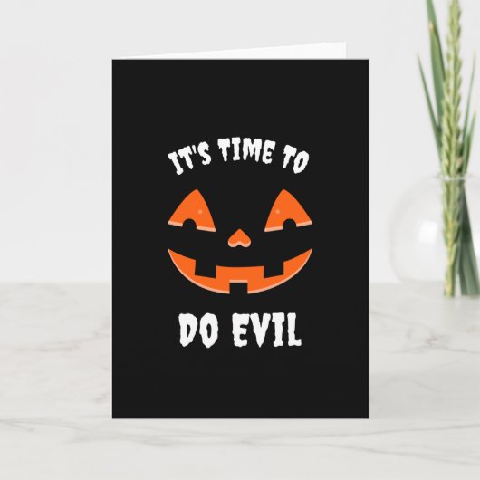 Carte It's Time to do evil Pumpkin Jack O' Lantern (Devant)