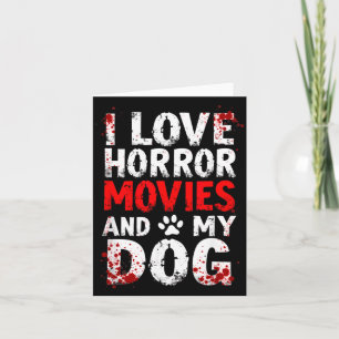 Carte J'adore les films d'horreur Mon chien Halloween