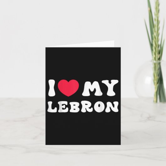 Carte J'adore mon Lebron, j'aime mon Lebron Love  (Devant)