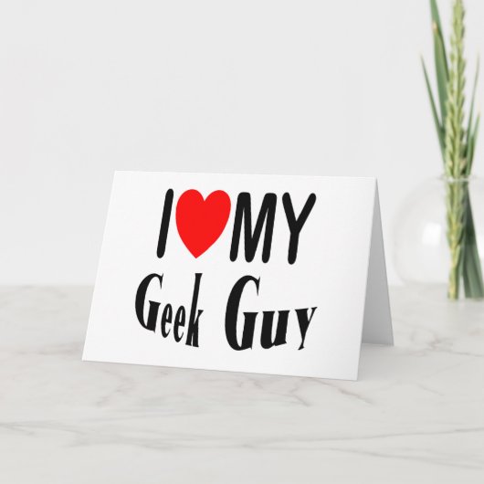 Carte J'adore mon type Geek (Devant)