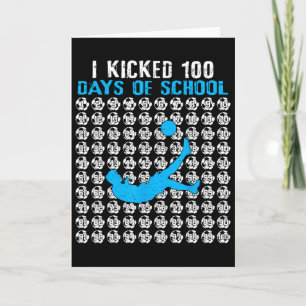 Carte J'ai botté 100 jours de soccer à l'école 100e jour