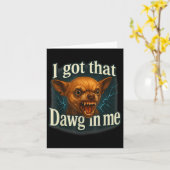 Carte J'ai Ce Cawen En Moi Mème Drôle De Chihuahua Shi (Fleur jaune)