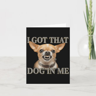 Carte J'ai Ce Chien En Moi Drôle De Chien Amateurs De Ch