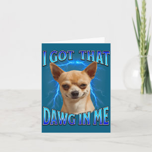 Carte J'ai Ce Chien En Moi Mème Drôle De Dicton J'ai Ça