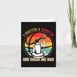 Carte J'Ai Créé Un Monstre Qu'Elle M'Appelle Papa Basket