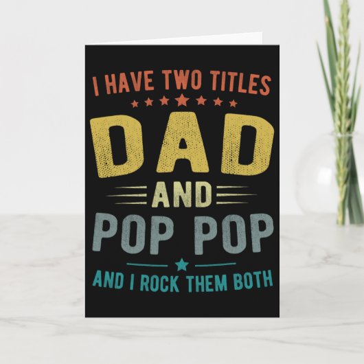 Carte J'ai Deux Titres Papa Et Papi Papi Drôle Fête Des (Devant)