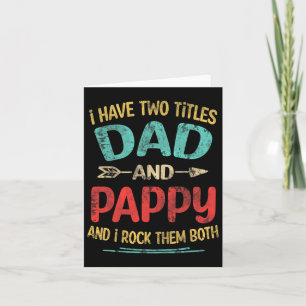 Carte J'Ai Deux Titres Papa Et Pappy Funny Père&# s