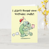Carte J'ai dit 't forget your birthday, really ! (Fleur jaune)