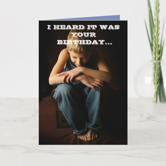 CARTE J'AI ENTENDU QUE C'ÉTAIT VOTRE ANNIVERSAIRE (Devant)