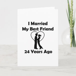 Carte J'ai épousé mon meilleur ami il y a 24 ans