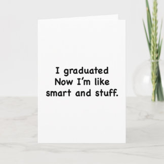 Carte J'Ai Été Diplômé. Maintenant, je suis comme intell