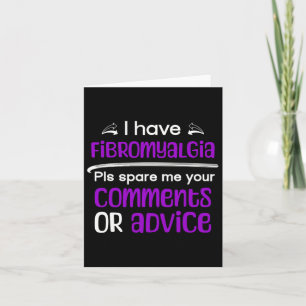 Carte J'Ai Fibromyalgia Spare Me Vos Commentaires Reconn