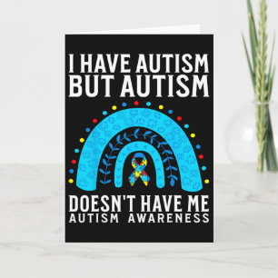 Carte J'ai l'autisme mais l'autisme ne m'a pas Autisme A