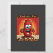 Carte J'Ai Mis Ketchup Sur Mon Ketchup, drôle, dessin an (Devant)