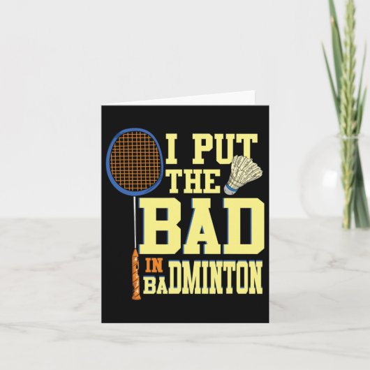 Carte J'Ai Mis Le Mauvais Dans Badminton 2 (Devant)