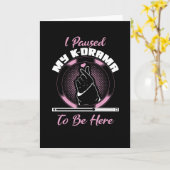 Carte J'ai mis mon drame en pause pour être ici (Fleur jaune)