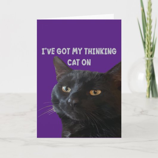 Carte J'ai mon chat de pensée sur la citation amusante d (Devant)