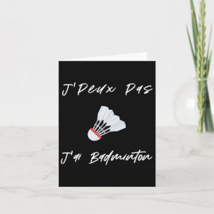 Carte J'ai pas J'ai Dminton Cadeaux Hommes Femmes Enfant