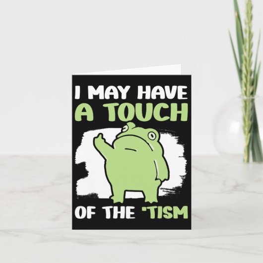 Carte J'Ai Peut-Être Une Touche Du Tisme 5 (Devant)