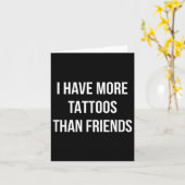 Carte J'Ai Plus De Tatouages Que D'Amis - (Fleur jaune)