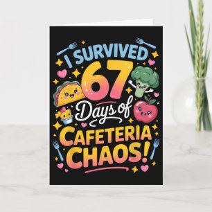 Carte J'ai survécu 67 jours de chaos à la cafétéria Prof