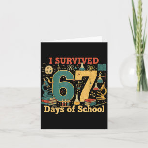 Carte J'ai Survécu 67 Jours D'école Drôle 67 Mème Scienc