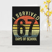 Carte J'ai Survécu 67 Jours D'école Six Sept 6 7 Enseign (Fleur jaune)