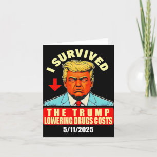 Carte J'Ai Survécu À La Baisse Des Drogues De Trump Prin