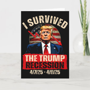 Carte J'ai survécu à la récession Trump 4725 4925 Trump