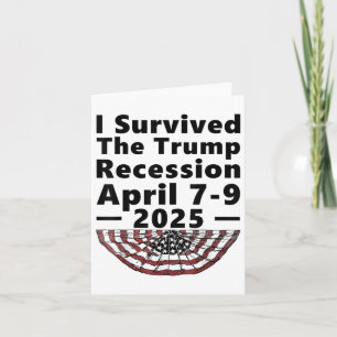 Carte J'Ai Survécu À La Récession Trump Du 7 Au 9 Avril