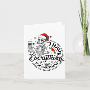 Carte J'ai tout ce que je veux pour Noël, c'est moi, je 