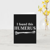 Carte J'Ai Trouvé Cet Humerus Funny Bones Anatomie (Fleur jaune)