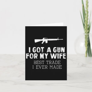 Carte J'Ai Un Arme Pour Ma Femme Meilleur Commerce Jamai