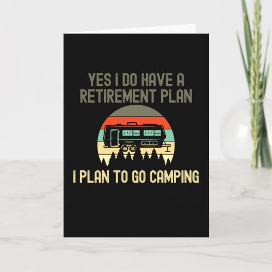 Carte J'Ai Un Régime De Retraite Aller Camping (Devant)