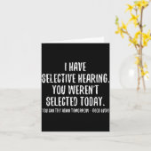 Carte J'ai une Ouïe Sélective Vous n'avez pas été Sélect (Fleur jaune)