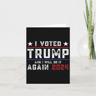 Carte J'Ai Voté Trump Et Je Le Ferai De Nouveau En 2024